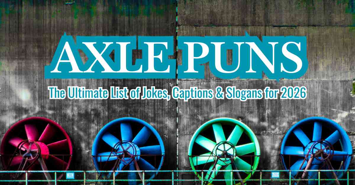 Axle Puns