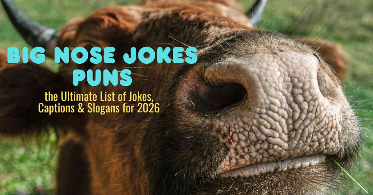Big Nose Jokes Puns