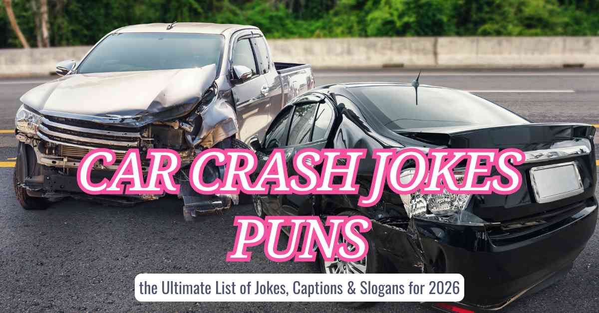 Car Crash Jokes Puns