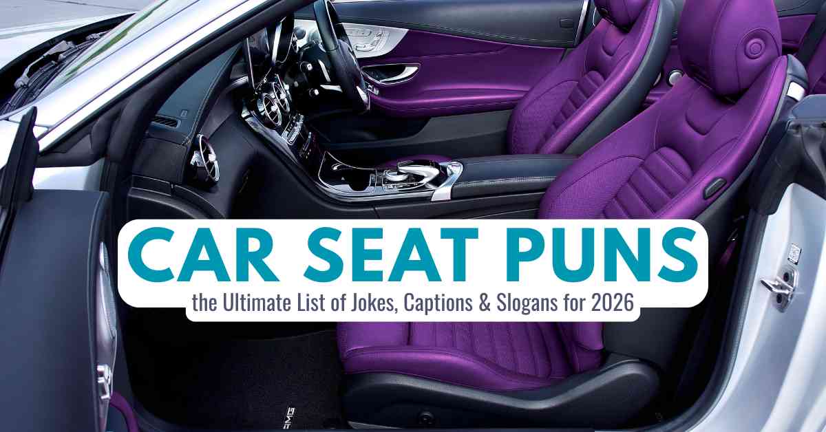 Car Seat Puns