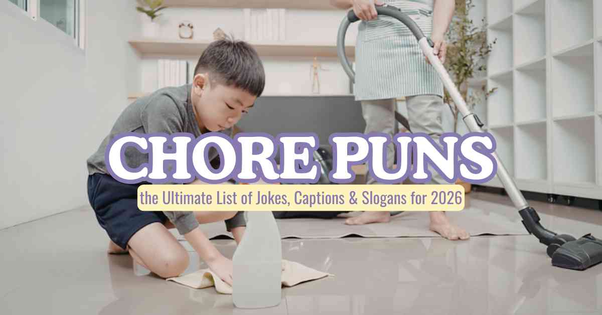 Chore Puns