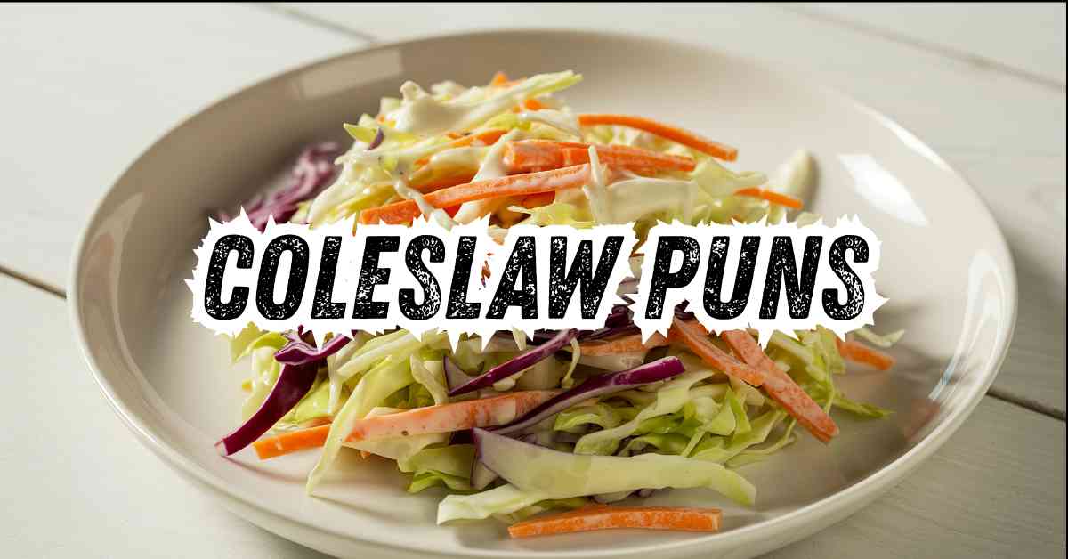 Coleslaw Puns