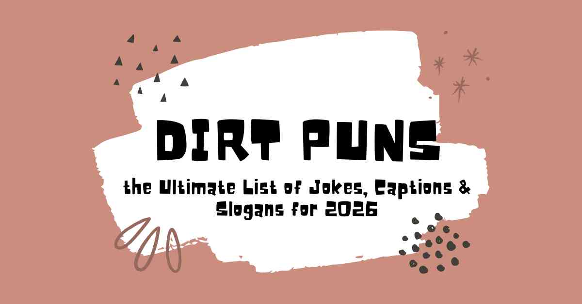 Dirt Puns