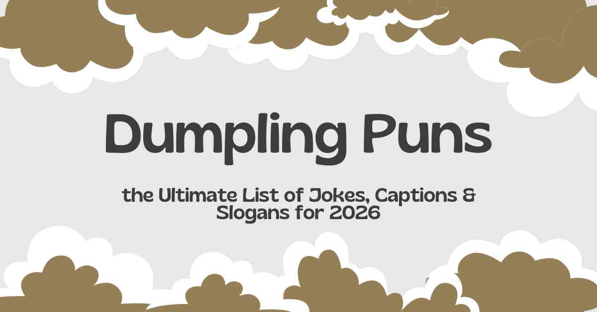 Dumpling Puns