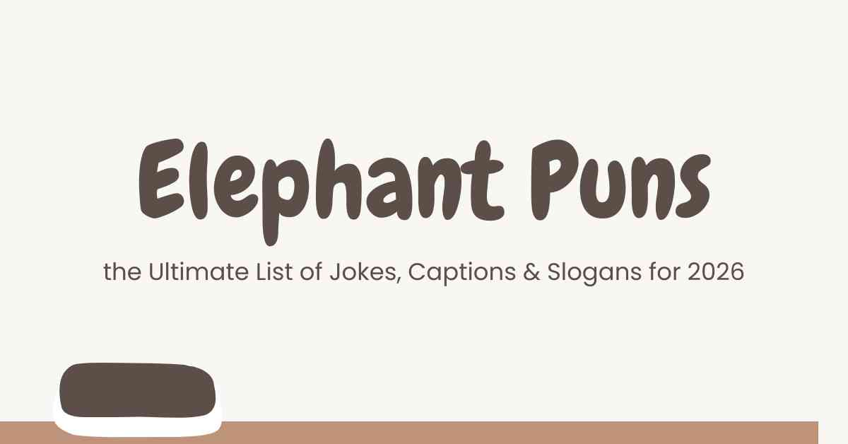 Elephant Puns