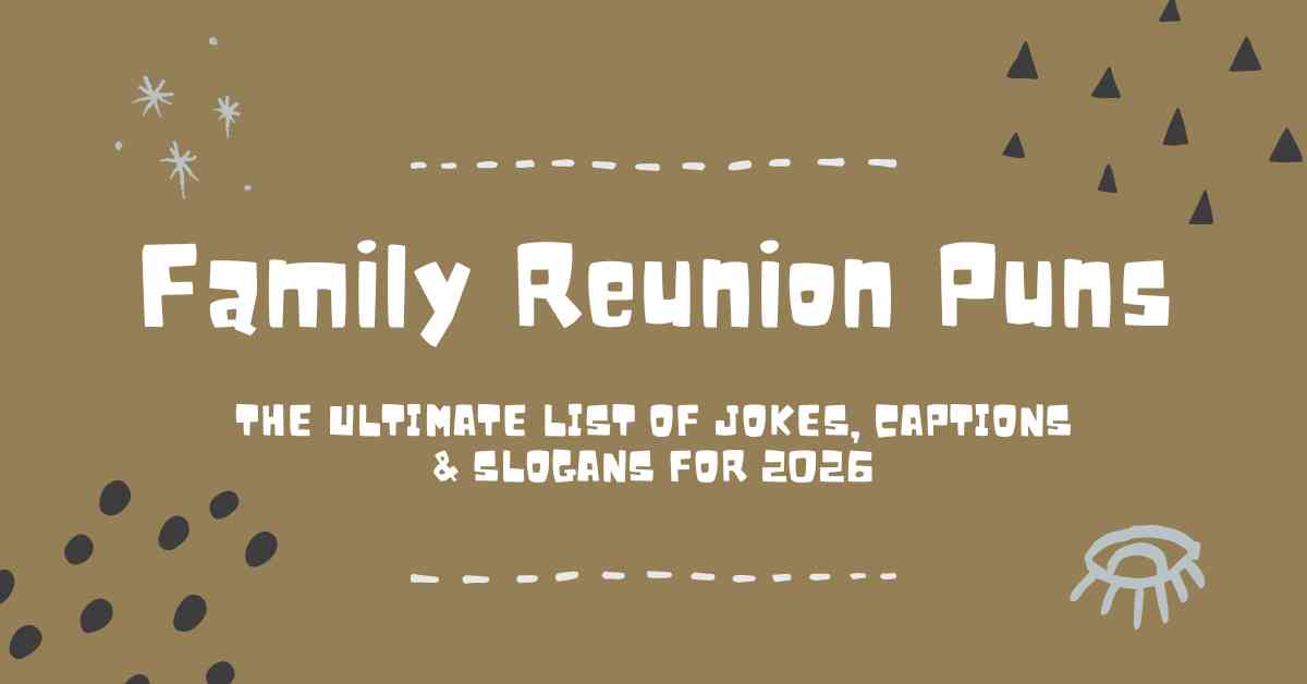 Family Reunion Puns