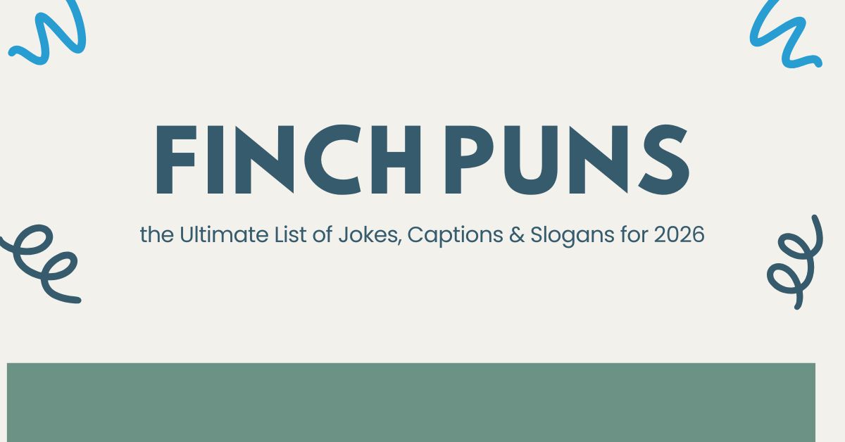 Finch Puns