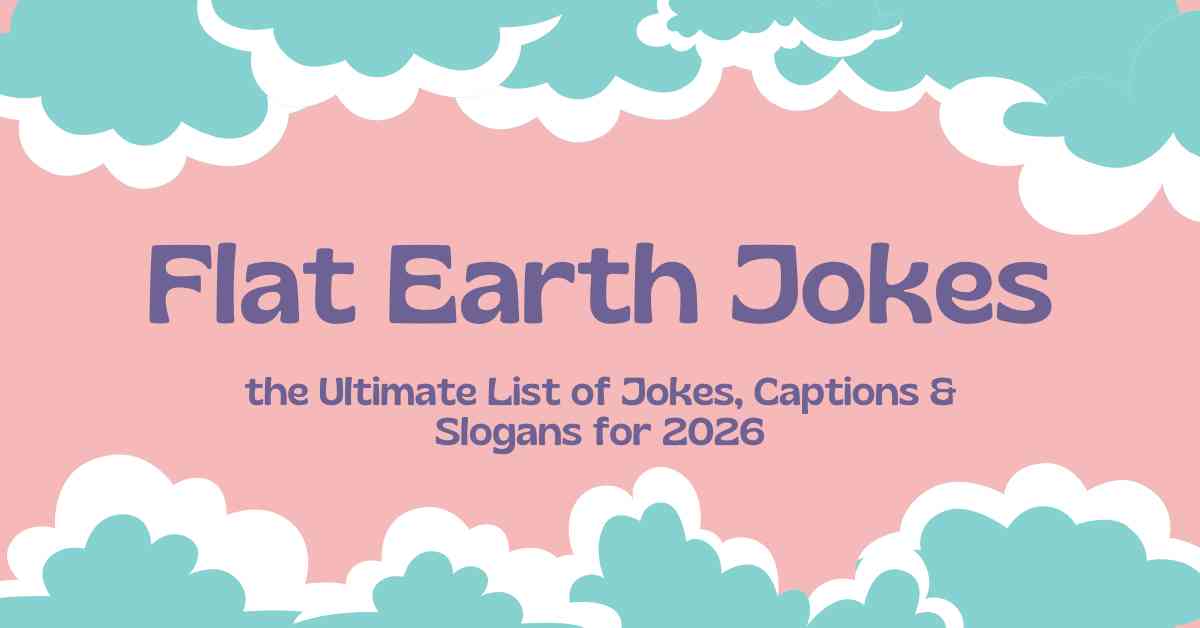 Flat Earth Jokes