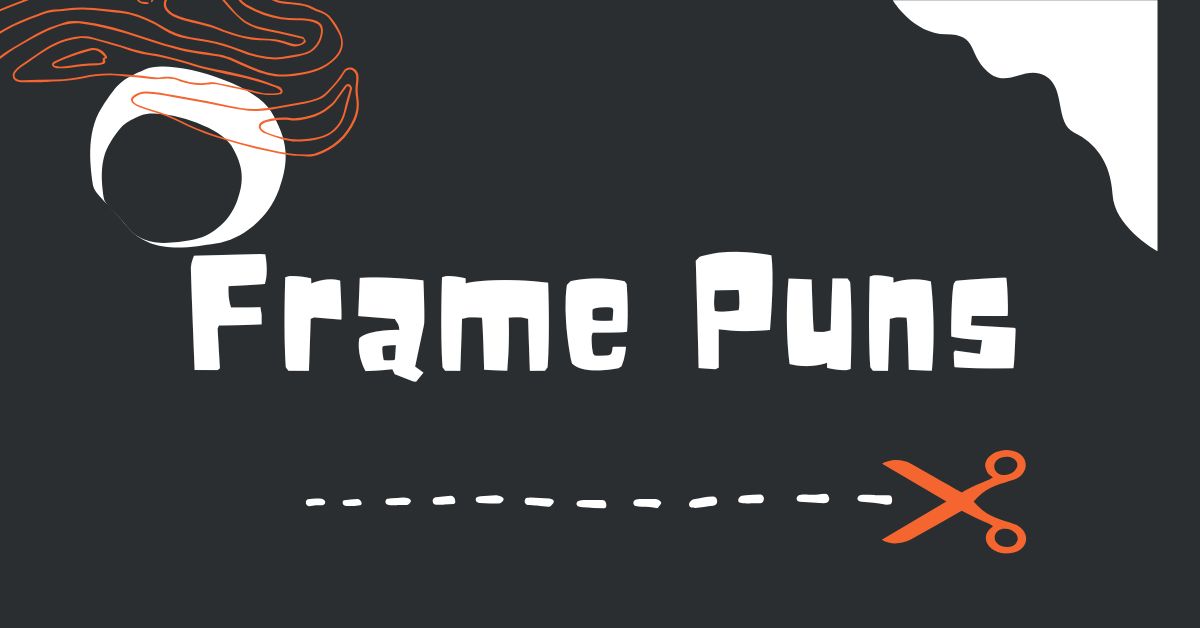 Frame Puns