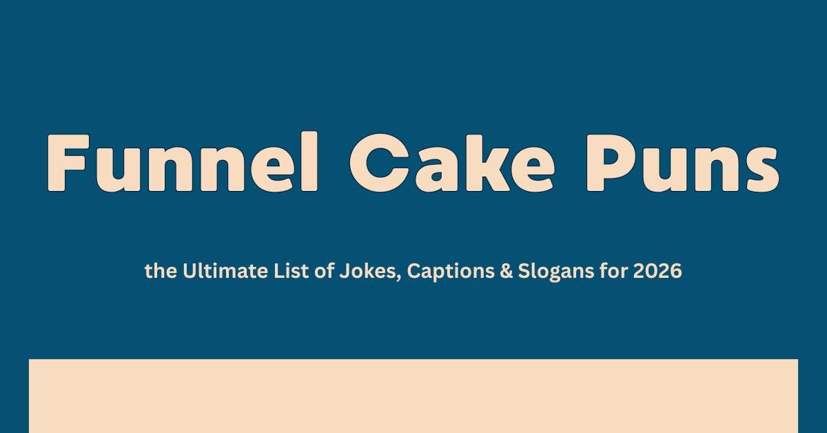 Funnel Cake Puns
