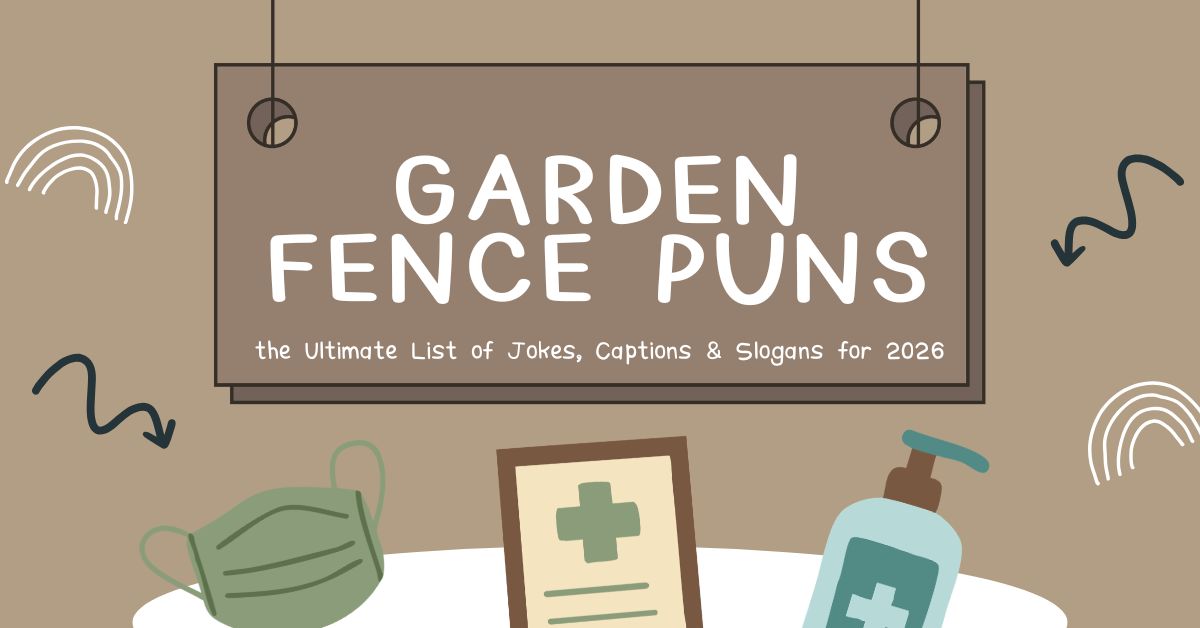 Garden Fence Puns